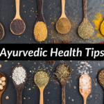 Ayurvedic Health Tips